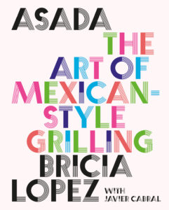 Asada: The Art of Mexican-Style Grilling Book Cover